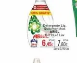 Oferta de 425% GRATIS  Detergente Liq. Quitamanchas ARIEL  ARI Bot 24+6 Lav 6,45€ 7,80€  Sale0270  en Cuevas Cash