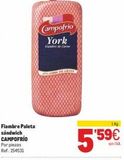 Oferta de Fiambre Paleta sándwich CAMPOFRIO Por piezas Ref.: 154531  Campofrio York  de Ca  GRANE  5.59€  sin IVA  1 Kg  en Makro