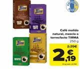 Oferta de Café molido natural, mezcla o torrefacto TIRMA por 2,19€ en Carrefour