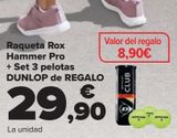Oferta de Raqueta Rox Hammer Pro + Set 3 pelotas DUNLOP de REGALO  por 29,9€ en Carrefour