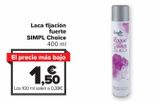 Oferta de Laca fijación fuerte SIMPL Choice  por 1,5€ en Carrefour
