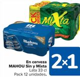 Oferta de En cerveza MAHOU Sin y Mixta en Carrefour