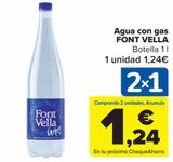 Oferta de Agua con gas FONT VELLA por 1,24€ en Carrefour