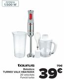 Oferta de Taurus Batidora TURMIX VALK HBA1500X  por 39€ en Carrefour