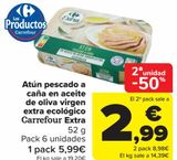 Oferta de Atún pescado a caña en aceite de oliva virgen extra ecológico Carrefour Extra por 5,99€ en Carrefour