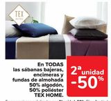 Oferta de En TODAS las sábanas bajeras, encimeras y fundas de almohada 505 algodón, 505 poliéster TEX HOME en Carrefour