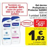Oferta de Gel dermo Prohydrate o Protector SANEX por 3,65€ en Carrefour