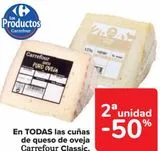 Oferta de En TODAS las cuñas de queso de oveja Carrefour Classic en Carrefour