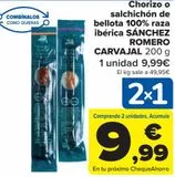 Oferta de Chorizo o salchichón de bellota 100% raza ibérica SÁNCHEZ ROMERO CARVAJAL por 9,99€ en Carrefour