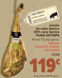 Oferta de Jamón de cebo ibérico 50% raza ibérica PURA ESTIRPE por 119€ en Carrefour