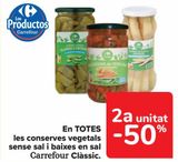 Oferta de En TODAS las conservas vegetales sin sal y bajo en sal Carrefour  Classic en Carrefour