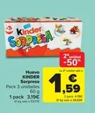 Oferta de Huevo KINDER Sorpresa por 3,19€ en Carrefour