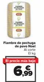 Oferta de Fiambre de pechuga de pavo Noel  por 6,99€ en Carrefour