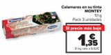 Oferta de Calamares en su tinta MONTEY por 1,35€ en Carrefour