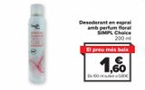 Oferta de Desodorante en spray con perfume floral SIMPL Choice  por 1,6€ en Carrefour