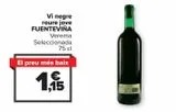 Oferta de Vino tinto roble joven FUENTEVIÑA  por 1,15€ en Carrefour