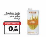 Oferta de Bebida de avena sin azúcares añadidos y sin gluten VEGYE por 0,85€ en Carrefour