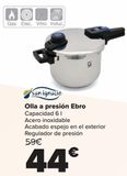 Oferta de Olla a presión Ebro San Ignacio  por 44€ en Carrefour
