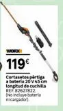 Oferta de WORX  119€  Cortasetos pértiga a batería 20 V 45 cm longitud de cuchilla REF. 82627822. (No incluye batería ni cargador).  por 119€ en Leroy Merlin