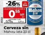 Oferta de Cerveza sin alcohol Mahou por 0,75€ en Dia Market
