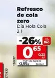 Oferta de Refresco de cola Dia por 0,89€ en Dia Market