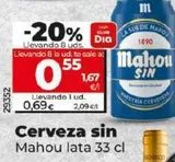 Oferta de CERVEZA SIN por 0,69€ en Maxi Dia