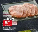 Oferta de LOMO DE CERDO EXTRA TERNO por 5,49€ en Maxi Dia