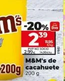 Oferta de Chocolate M&M's por 2,39€ en La Plaza de DIA
