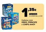 Oferta de Galletas mini OREO, PRÍNCIPE o CHIPS AHOY por 1,35€ en Supeco