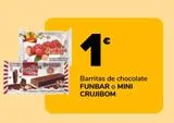 Oferta de Barritas de chocolate FUNBAR o MINI CRUJIBOM por 1€ en Supeco