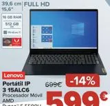 Oferta de Lenovo Portátil IP 3 15ALC6  por 599€ en Carrefour