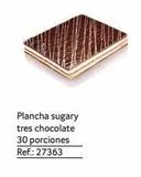 Oferta de Plancha sugary tres chocolate 30 porciones Ref.: 27363  en Gros Mercat