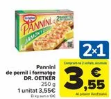 Oferta de Pannini Jamón y Queso DR.OETKER por 3,55€ en Carrefour Market