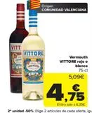 Oferta de Vermouth VITTORE rojo o blanco  por 4,75€ en Carrefour