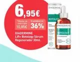 Oferta de 6,95€  *Media de TE AHORRAS UN mercado:  10,85€ 36%  DIADERMINE  Lift+ Botology Sérum Regenerador 30ml.  DIADERMINE  LIFT+  BOTOLOC  SERUM DIADERMINE  BOTOLOGY  BAR  en PrimaPrix