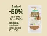 Oferta de 2aunidad  -50%  1 ud. 3,99 € 2a ud. 2,00 €  Vegetalia Hamburg. seitán queso 60 g ECO  Vegetalia  WORACH CLASE  en Veritas