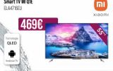 Oferta de Smart TV MI Q1E ELA4716EU  Tecnologia QLED  Android TV  469€  וח  xiaomi  55"  por 469€ en MR Micro