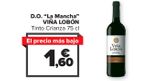 Oferta de D.O. "La Mancha" VIÑA LOBÓN por 1,6€ en Carrefour