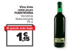 Oferta de Vino tinto roble joven FUENTEVIÑA  por 1,15€ en Carrefour