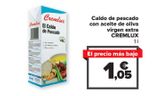 Oferta de Caldo de pescado con aceite de oliva virgen extra CREMLUX por 1,05€ en Carrefour