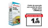 Oferta de Caldo de pescado con aceite de oliva virgen extra CREMLUX por 1,05€ en Carrefour