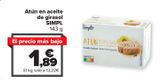 Oferta de Atún en aceite de girasol SIMPL por 1,89€ en Carrefour