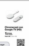 Oferta de Chromecast con Google TV (HD) 1 €/mes  Total: 24€ Libre: 63€  por 1€ en Orange