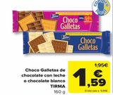 Oferta de Choco Galletas de chocolate con leche o chocolate blanco TIRMA 160g por 1,59€ en Carrefour