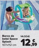 Oferta de Barco de bebé Space Splash por 12,99€ en Carrefour