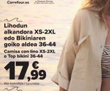 Oferta de Camisa con lino o Top bikini  por 17,99€ en Carrefour