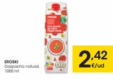 Oferta de EROSKI Gazpacho natural 1000 ml por 2,42€ en Eroski