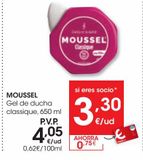 Oferta de MOUSSEL Gel de ducha classique 650 ml por 4,05€ en Eroski