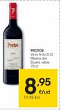Oferta de PROTOS Vino tinto D.O. Ribera del Duero roble 0,75 L por 8,95€ en Eroski
