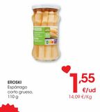 Oferta de EROSKI Espárrago corto grueso 110 g por 1,55€ en Eroski